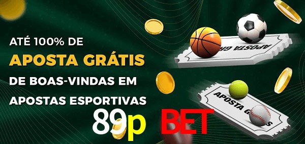 89p bet Ate 100% de Aposta Gratis